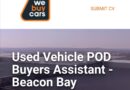 WeBuyCars ikhangela i POD Buyers Assistant eBeacon Bay, eMonti, eMpuma Koloni.