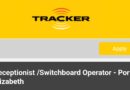 Tracker SA ikhangela Receptionist /Switchboard Operator, eGqeberha, eMpuma Koloni.