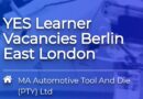 MA Automotive Tool and Die (PTY) Ltd, YES Learner Vacancies Berlin East London, Eastern Cape.