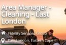 Fidelity Services Group ikhangela i Area Manager – Cleaning, eMonti, eMpuma Koloni.