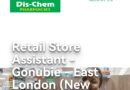 Dis-Chem Pharmacies -Retail Store Assistant, eKuGompo City.
