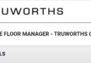 TRUWORTHS -Store Floor Manager, eMthatha.